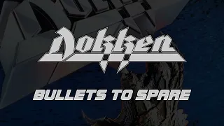 Dokken - Bullets To Spare (Lyrics) Official Remaster