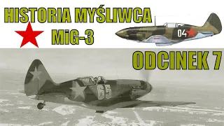 MiG-3 - HISTORIA MYŚLIWCA NA 30 PROCENT