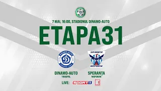 LIVE! DIVIZIA NAȚIONALĂ, Etapa 31, FC DINAMO-AUTO - FC SPERANȚA, 7.05.2021, 16:00
