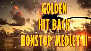 GOLDEN HIT BACK SLOW ROCK NONSTOP MEDLEY II OUT