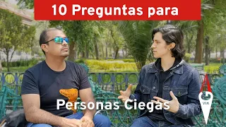 Preguntas para Ciegos | Hablemos de inclusión de la discapacidad visual