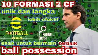 10 TIM FORMASI 2 CF TERBAIK UNIK DAN LANGKA COCOK BUAT BALL POSSESSION DI EFOOTBALL 2023 MOBILE