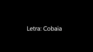 Cobaia (LETRA)