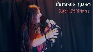 Crimson Glory '' Lady of Winter " ( vocal cover )