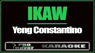 Ikaw - YENG CONSTANTINO (KARAOKE)