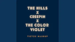 The Hills x Creepin x The Color Violet (Sped up to Perfection)