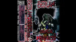 Bedlam (Madness, Staplez, Prozak) - Chemical Imbalancez Volume 2 (Prod. by Underground Beats) (2001)