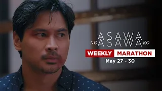 Asawa Ng Asawa Ko: Weekly Marathon (May 27-30, 2024)