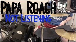 Papa Roach - Not Listening (clean version) (Drum Cover)