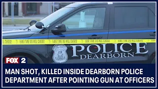 Man shot, killed inside Dearborn Police Department after pointing gun at officers