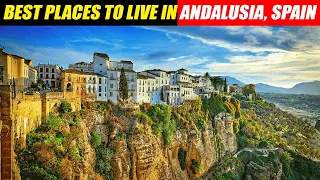 10 Best Places to Live or Retire in Andalusia, Spain