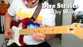 Dire Straits Why Worry (Mark Knopfler Guitar Cover / How To Play in D)