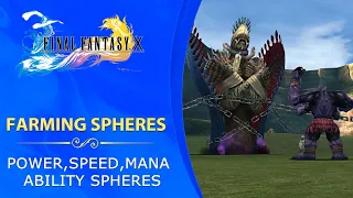 Final Fantasy X HD Remaster - Power,Speed,Mana,Ability Spheres 🔴 Farming