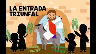 Entrada Triunfal | Jesús entra a Jerusalén | Domingo de Palmas | Historia Bíblica para Niños