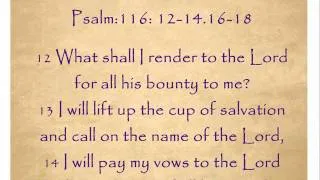 Day Five-Psalm 116: 12-14. 16-18