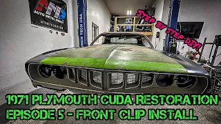 1971 Plymouth Cuda - Episode 5 - Front Clip Install