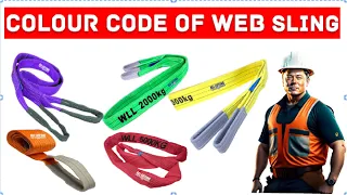 Colour code of Web Sling | SWL of web sling |Important safety tips for using web slings