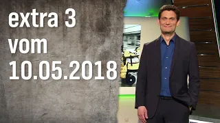 Extra 3 vom 10.05.2018 | extra 3 | NDR