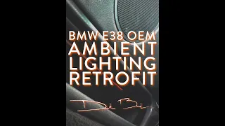 Interior Ambient Lighting Retrofit How-To BMW E38 E39