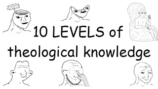 The 10 Levels of Theology Knowledge