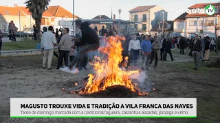 Magusto trouxe vida e tradição a Vila Franca das Naves