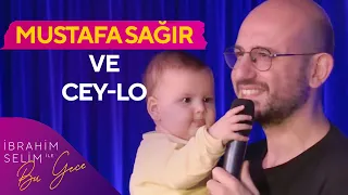 Mustafa Sağır ve Cey-Lo | Stand-up | İbrahim Selim ile Bu Gece