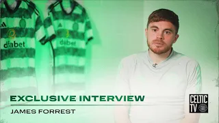 Exclusive Interview: James Forrest delighted to play his part for the team