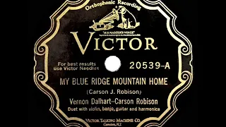 1928 HITS ARCHIVE: My Blue Ridge Mountain Home - Vernon Dalhart & Carson Robison