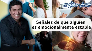 Cómo saber si eres emocionalmente estable | Dr. César Lozano.