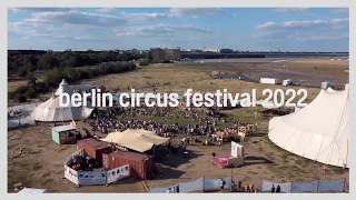 Berlin Circus Festival   |   Aftermovie 2022