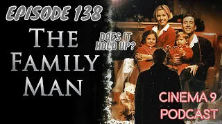 THE FAMILY MAN (2000) DOES IT HOLD UP? | Cinema 9 Pod