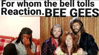 For whom the bell tolls Bee Gees reaction(how can a sad song sound so good)