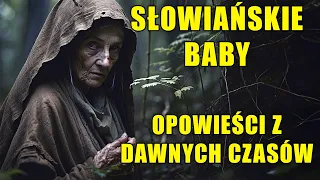 Słowiańskie baby: opowieści z dawnych czasów