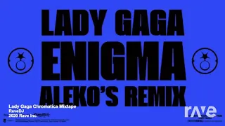 Lady Gaga - Chromatica (Aleko's Megamix) [15 Minute Mix] | #Chromatica #Ladygaga