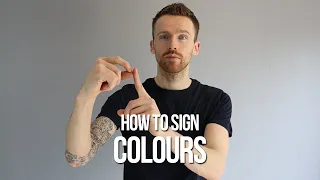 How to Sign Colours in British Sign Language (BSL)