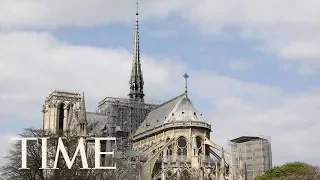 These Before & After Videos Show The Extent Of The Devastation At Paris' Notre Dame Cathedral | TIME