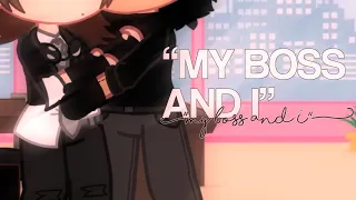 “My boss and I.” ||GCMM|| Gacha club mini movie ||BL|| Read desc