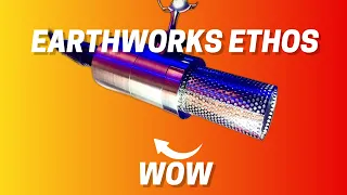 Earthworks Ethos for VO... Wow!