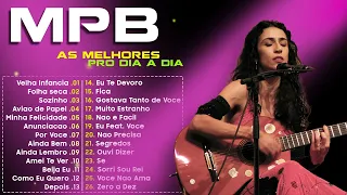 Mpb As Melhores Antigas - Músicas Mais Tocadas Mpb 2023 - Mpb as Melhores pro fim de semana