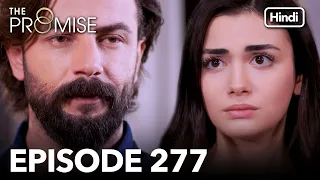 The Promise Episode 277 (Hindi Dubbed)