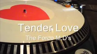 Tender Love The Force M D'S