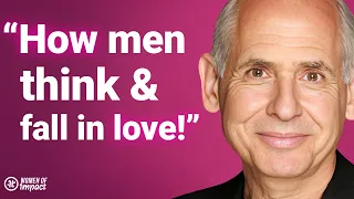 "I've Scanned 250,000 Brains" - Here's How Men Really Think & Fall In Love! | Dr. Daniel Amen