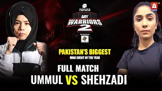 FULL MATCH | Ummul Banin 🆚 Shehzadi Sakhi | MMA Pakistan | ARY Warriors2