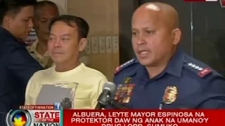 SONA: Albuera, Leyte Mayor Espinosa na protektor daw ng anak na umano'y drug lord, sumuko