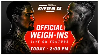 #ARES4 WEIGH INS LIVE