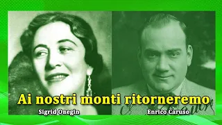 Test___Sigrid Onegin & Enrico Caruso ~ Ai nostri monti ritorneremo Il Trovatore