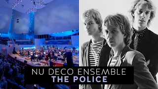 Nu Deco Ensemble - The Police Suite