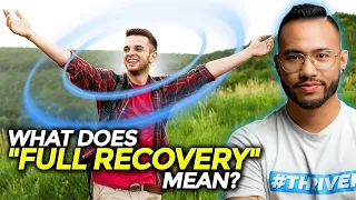 What Does "Full Recovery" Mean | CHRONIC FATIGUE SYNDROME