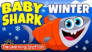 Baby Shark Winter  ⛄ Baby Shark ⛄ Winter Song & Camp Songs for Kids ⛄ by The Learning Station