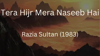 Tera Hijr Mera Naseeb Hai | Razia Sultan | Kabban Mirza | Khayyam | Muqtida Hasan Nida Fazli